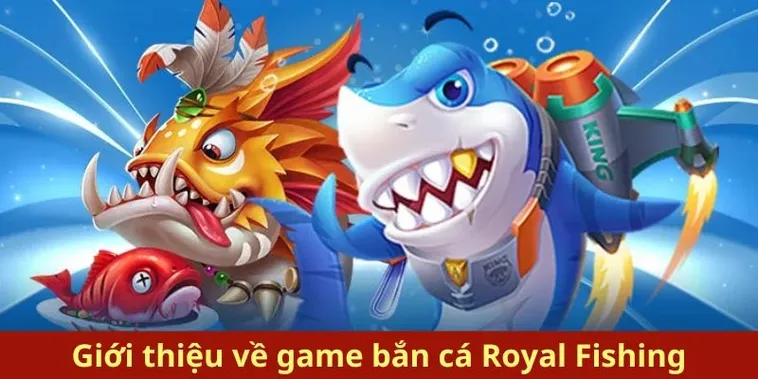 Chinh Phục Đại Dương Với Cách Chơi Bắn Cá Royal Fishing Fi88 2 Chinh Phục Đại Dương Với Cách Chơi Bắn Cá Royal Fishing Fi88