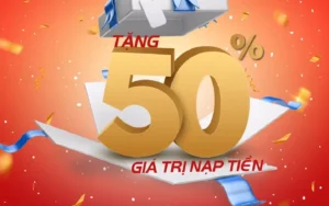 Nạp Lần 2 Tặng 50% Tại Nhà Cái Fi88 Vốn Tăng Vọt